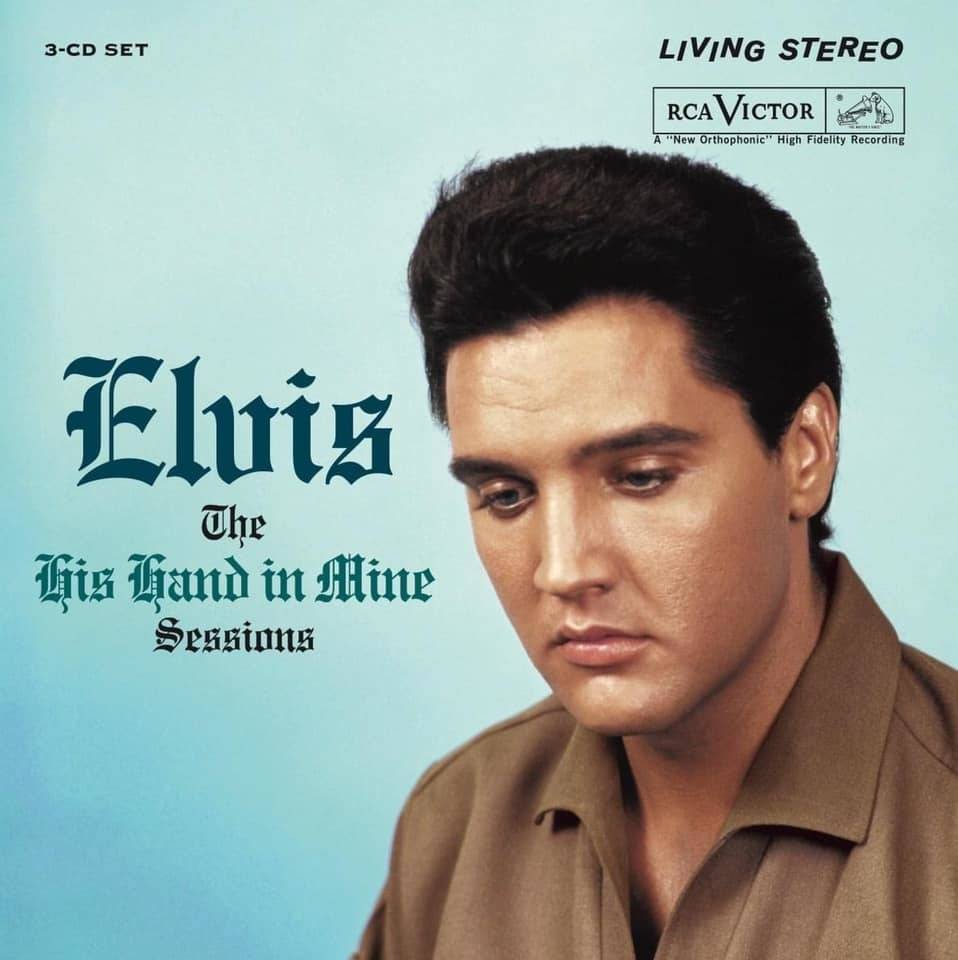 Elvis Presley His Hand in Mine Sessions : Front